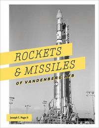 Produktbild: Rockets and Missiles of Vandenberg AFB