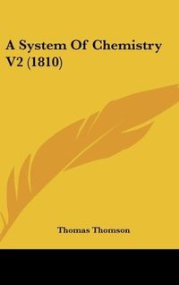 Produktbild: A System Of Chemistry V2 (1810)