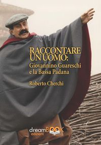 Produktbild: Raccontare un mondo. Giovannino Guareschi e la Bassa Padana