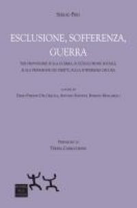 Produktbild: Esclusione, sofferenza, guerra. Tesi provvisorie sulla guerra, sull'esclusione sociale, sulla privazione dei diritti, sulla sofferenza oscura