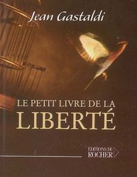 Produktbild: Le petit livre de la libert&eacute;