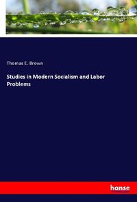 Produktbild: Studies in Modern Socialism and Labor Problems