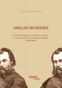 Bild vom Artikel Anguis in herba: Gartenpädagogik und Weltveredlung im Lebenswerk des schwedischen Agitators Olof Eneroth vom Autor Joachim Schnitter