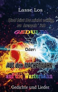Produktbild: Und bist Du nicht willig, so brauch` ich GEDULD!
