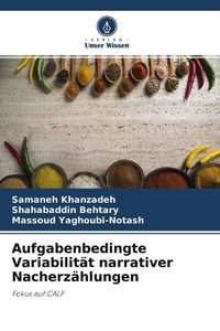 Produktbild: Aufgabenbedingte Variabilit&auml;t narrativer Nacherz&auml;hlungen