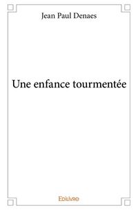 Produktbild: Une enfance tourmentee