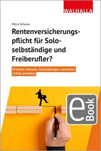 Produktbild: Rentenversicherungspflicht f&uuml;r Soloselbst&auml;ndige und Freiberufler?