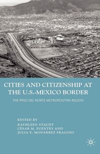 Produktbild: Cities and Citizenship at the U.S.-Mexico Border