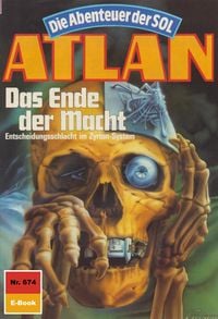 Produktbild: Atlan 674: Das Ende der Macht