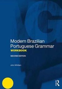 Bild vom Artikel Whitlam, J: Modern Brazilian Portuguese Grammar Workbook vom Autor John Whitlam