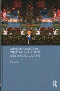 Produktbild: Wu, W: Chinese Animation, Creative Industries, and Digital C