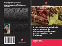 Produktbild: Propriedades medicinais antioxidantes de algumas especiarias e extractos de ervas indianas