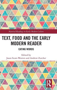 Produktbild: Text, Food and the Early Modern Reader