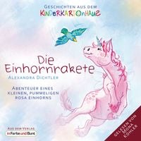 Bild vom Artikel Die Einhornrakete - Abenteuer eines kleinen, pummeligen rosa Einhorns vom Autor Alexandra Dichtler