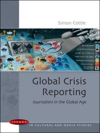 Produktbild: Cottle, S: Global Crisis Reporting
