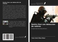 Produktbild: Sentry Gun con detecci&oacute;n de rostros