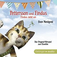 Pettersson und Findus. Findus zieht um. Das Original-Hörspiel zum Kinofilm Sven Nordqvist