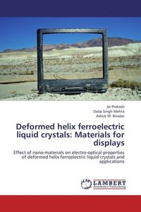 Produktbild: Prakash, J: Deformed helix ferroelectric liquid crystals: Ma