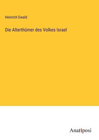 Produktbild: Die Alterth&uuml;mer des Volkes Israel