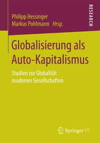 Produktbild: Globalisierung als Auto-Kapitalismus