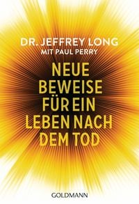 Produktbild: Neue Beweise f&uuml;r ein Leben nach dem Tod
