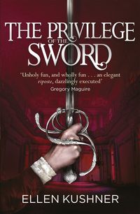 Produktbild: Kushner, E: The Privilege of the Sword