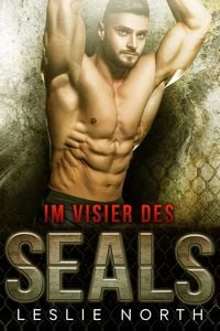 Produktbild: Im Visier des SEALs (Rettung der SEALs Reihe, #1)