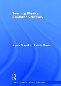 Produktbild: Pickard, A: Teaching Physical Education Creatively