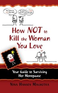 Produktbild: How Not to Kill the Woman You Love