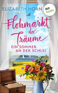 Produktbild Flohmarkt der Träume - Ein Sommer an der Schlei