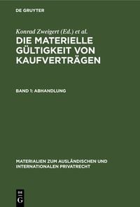 Produktbild: Die materielle G&uuml;ltigkeit von Kaufvertr&auml;gen / Abhandlung
