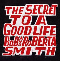Produktbild: Bob and Roberta Smith: The Secret to a Good Life