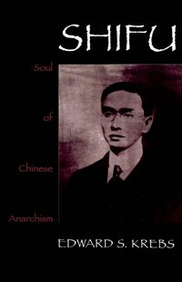 Produktbild: Shifu, Soul of Chinese Anarchism