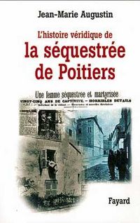 Produktbild: L'Histoire v&eacute;ridique de la s&eacute;questr&eacute;e de Poitiers