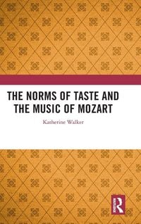 Produktbild: The Norms of Taste and the Music of Mozart
