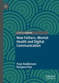 Produktbild: New Fathers, Mental Health and Digital Communication