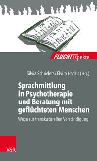 Produktbild: Sprachmittlung in Psychotherapie und Beratung mit gefl&uuml;chteten Menschen