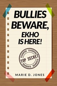Produktbild: Bullies Beware, EKHO Is Here!