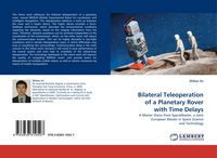 Produktbild: Bilateral Teleoperation of a Planetary Rover with Time Delays