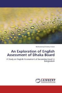 Produktbild: An Exploration of English Assessment of Dhaka Board