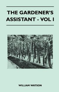 Produktbild: The Gardener's Assistant - Vol I