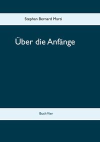 Produktbild: &Uuml;ber die Anf&auml;nge