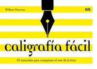 Produktbild: Caligraf&iacute;a f&aacute;cil : 45 tutoriales para conquistar el arte de la letra