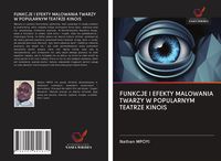 Produktbild: Funkcje I Efekty Malowania Twarzy W Popularnym Teatrze Kinois