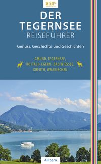Produktbild: Der Tegernsee Reisef&uuml;hrer (6. Auflage)