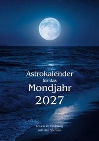 Produktbild: Astrokalender mit Mondkalender: Astrologischer Terminkalender (inkl. Ephemeriden, t&auml;glicher Konstellationen und praktischen Alltagstipps)