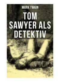 Produktbild: Tom Sawyer als Detektiv