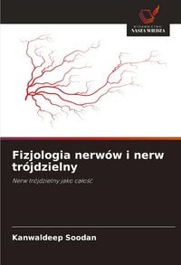 Produktbild: Fizjologia nerw&oacute;w i nerw tr&oacute;jdzielny