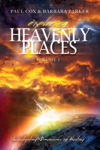 Produktbild: Exploring Heavenly Places - Volume 1 - Investigating Dimensions of Healing