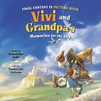 Produktbild: Final Fantasy IX Picture Book: Vivi and Grandpa's Memories for the Sky